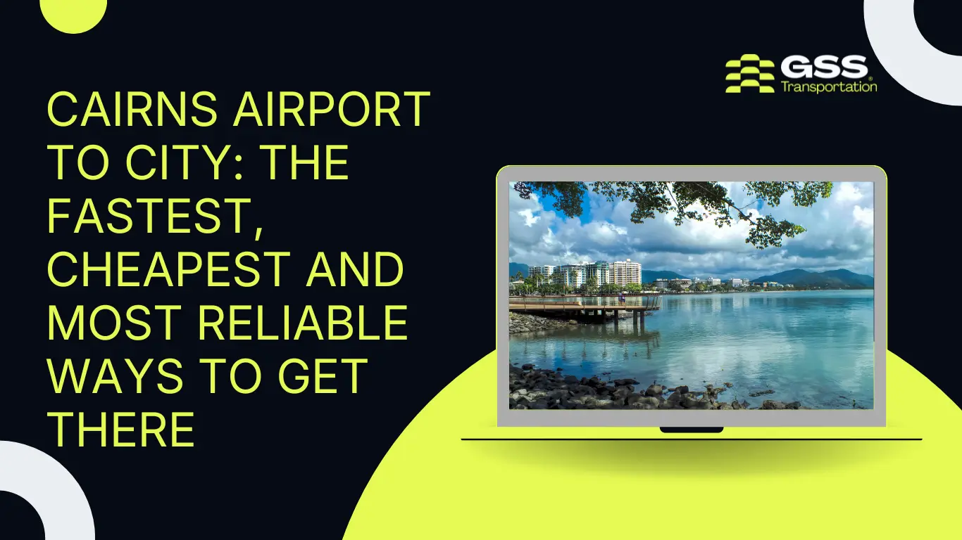 Cairns-Airport-to-City-The-Fastest-Cheapest-and-Most-Reliable-Ways-to-Get-There